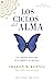 Los ciclos del alma (N.E.) (Espiritualidad y Vida interior) (Spanish Edition)