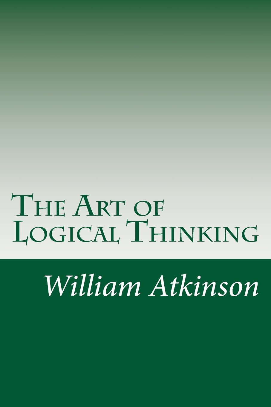The Art of Logical Thinking (Paperback)