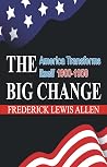 THE BIG CHANGE; A...