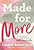 Made for More by Lindsay Sealey