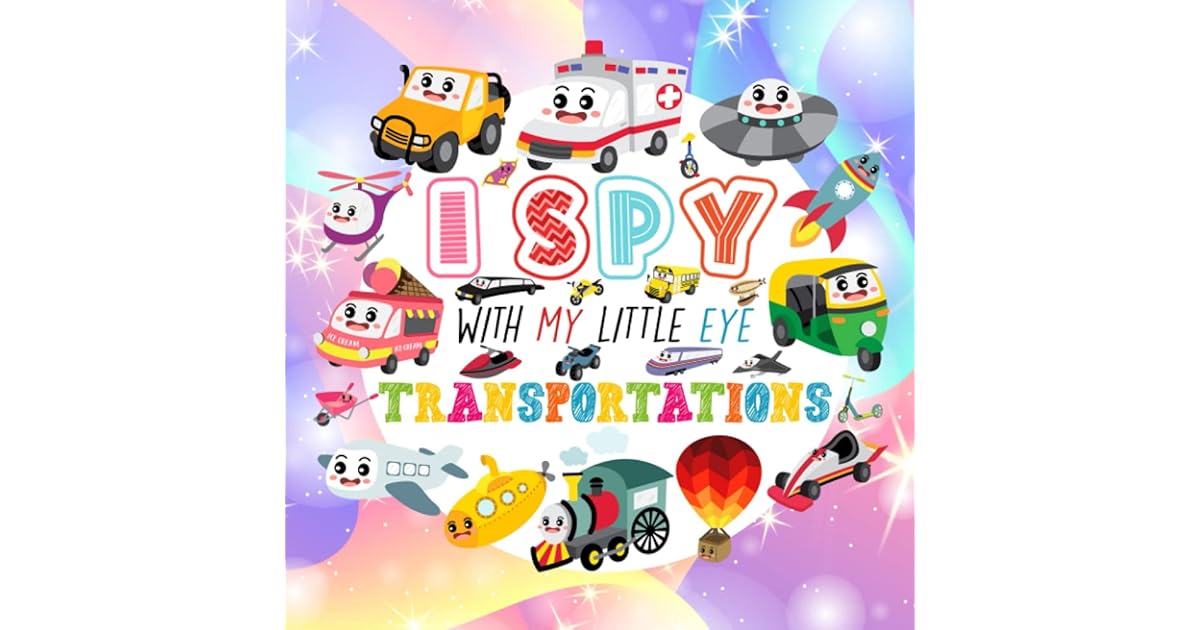 I spy with my little eye transportations a fun guessing game book for