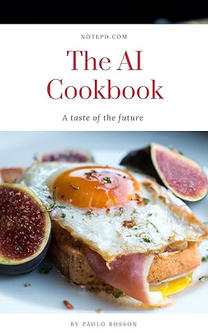 The AI Cookbook: A taste of the future