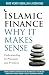 Islamic Finance: Why It Mak...