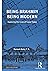 Being Brahmin Being Modern by Ramesh Bairy T.S.