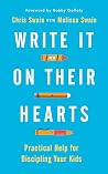 Book cover for Write It On Their Hearts: Practical Help for Discipling Your Kids