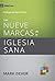 Las Nueve Marcas de la Iglesia Sana, 3rd ed. by Mark Dever