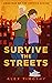 Survive the Streets (Surviv...