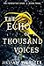The Echo of a Thousand Voices: