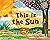 This is the Sun by Elizabeth Everett