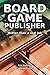 Board Game Publisher: "Bett...