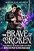 The Brave and the Broken (Gifted Fae Academy #2)