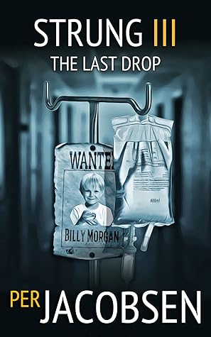 Strung III: The Last Drop (Strung Trilogy Book 3)