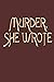 Murder She Wrote Notebook: ...