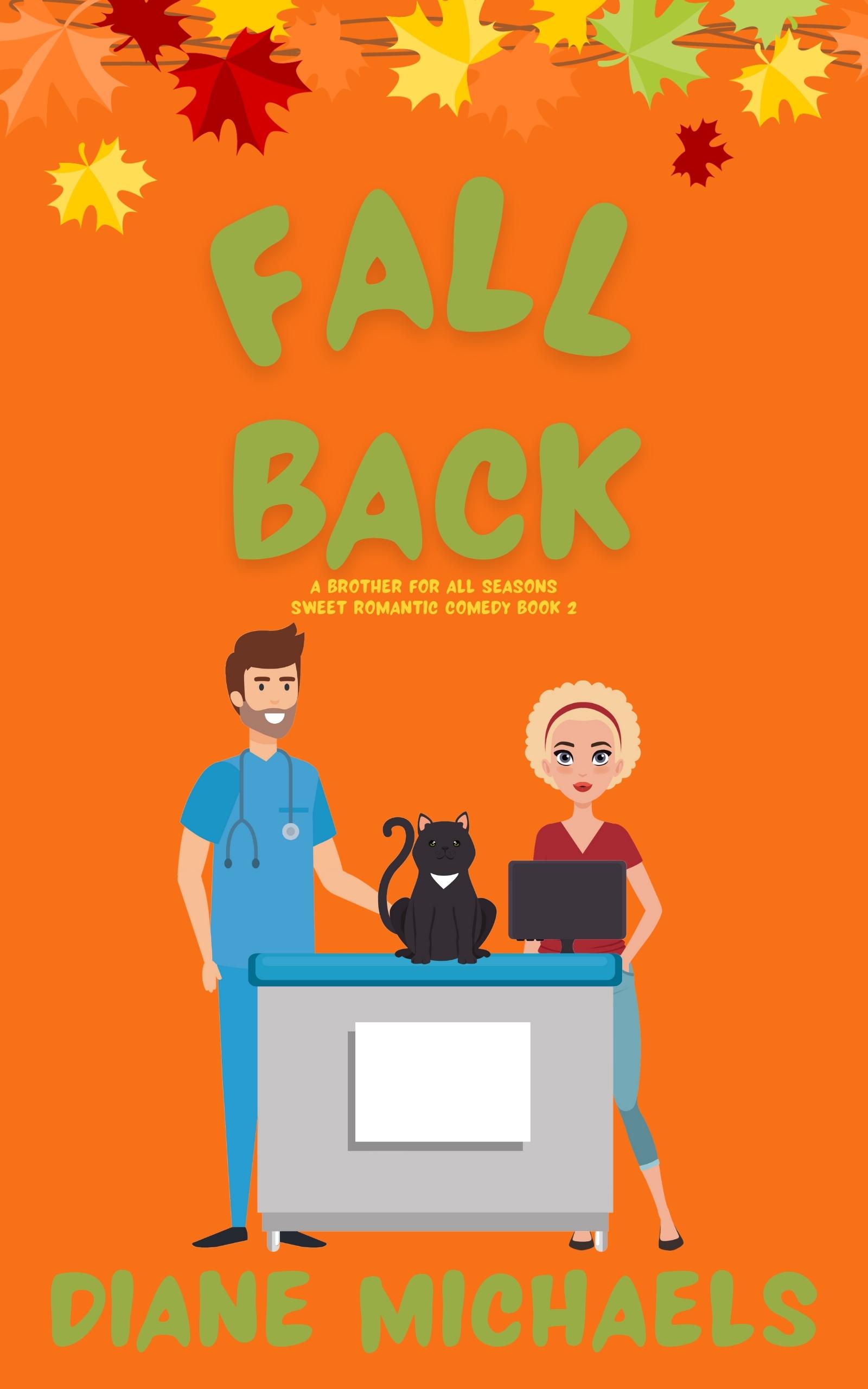 Fall Back (A Brother for All Seasons, #2)