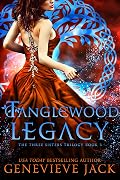 Tanglewood Legacy: The Three Sisters Book 3
