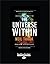 The Universe Within by Neil Turok