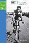 Bill Pratney - Never Say Die (New Zealand Cycling Legends Book 3)