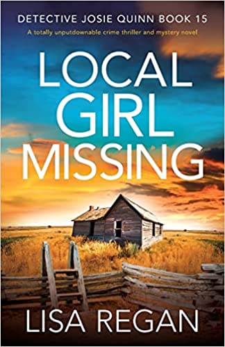 Local Girl Missing (Detective Josie Quinn, #15)