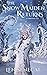 The Snow Maiden Returns by Len Senecal