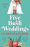 Five Bush Weddings