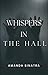 Whispers in the Hall