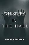 Whispers in the Hall