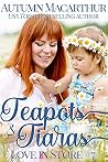 Teapots & Tiaras