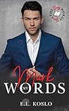 Mark My Words by E.L. Koslo
