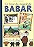 Le tour du monde de Babar (French Edition)