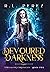 Devoured by Darkness: A Dark Fantasy Romance (Timecaster Chronicles)