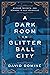 A Dark Room in Glitter Ball City: Murder, Secrets, and Scandal in Old Louisville