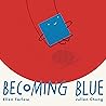 Becoming Blue by Ellen Tarlow