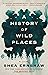 A History of Wild Places