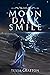 Moon Dark Smile (Night Shin...