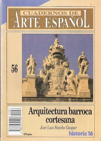 Arquitectura barroca cortesana (Cuadernos del Arte Español #56)