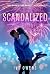 Scandalized