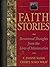 Faith stories: Devotional thoughts from the lives of missionaries