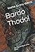 Bardo Thodol: The Tibetan Book of the Dead