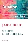 Amarse para amar:...