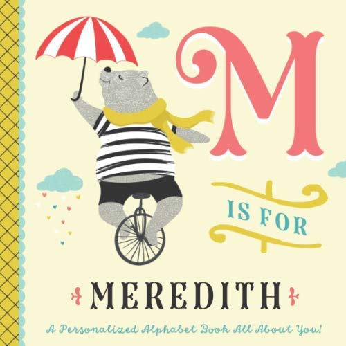 M is for Meredith: A Personalized Alphabet Book All About You! (Personalized Children's Book)