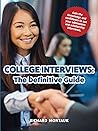 College Interviews: The Definitive Guide