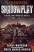 Shadowplay (Spellmonger: Legacy and Secrets)