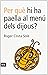 Per què hi ha paella al menú dels dijous? (Catalan Edition)