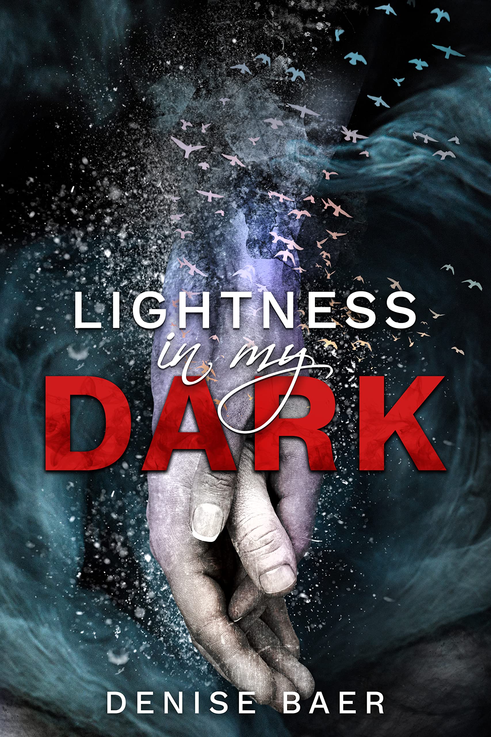 Lightness In My Dark (Kindle Edition)