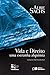 Vida e Direito: Uma Estranha Alquimia