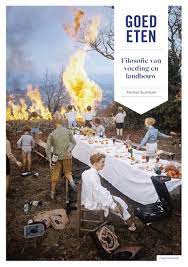 Goed eten: filosofie van voeding en landbouw