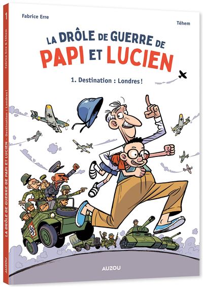 La drôle de guerre de Papi et Lucien
