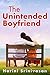 The Unintended Boyfriend
