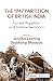 The 1947 Partition of British India by Jennifer Leaning