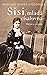 Sisi, mladá císařovna: mýtus a pravda